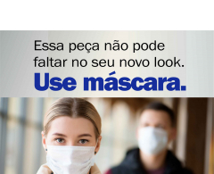 Campanha publicitária reforça importância do uso de máscaras